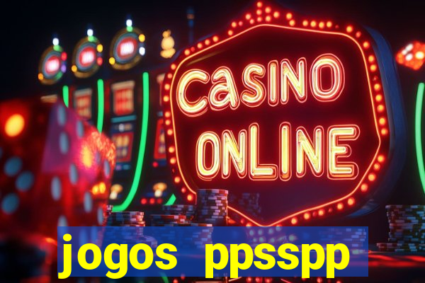 jogos ppsspp download android